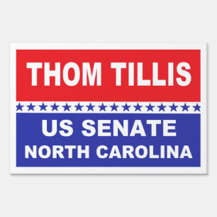 Thom Tillis US Senate North Calolina Sign
