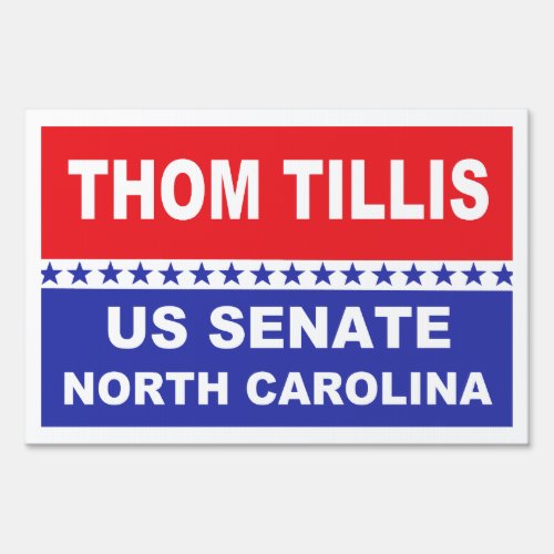 Thom Tillis US Senate North Calolina Sign