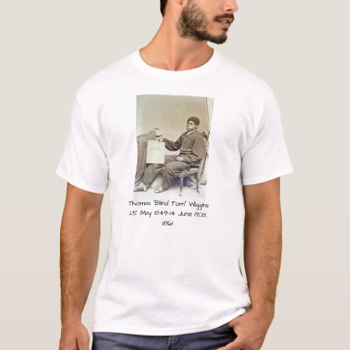 Thomas Blind Tom Wiggins 1861 T_Shirt