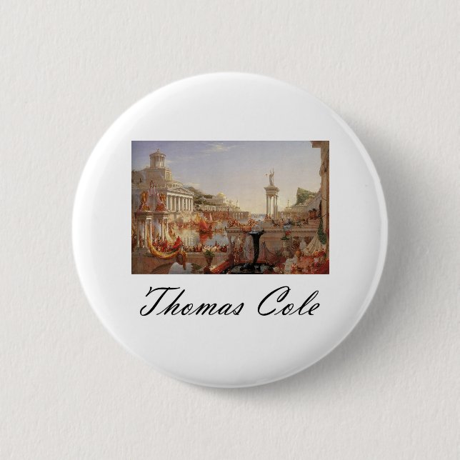 Thomas Cole The Course of Empire Consummation Pinback Button (Front)