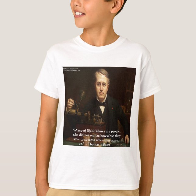 Thomas Edison "B4 Success" Wisdom Quote Gifts T-Shirt (Front)