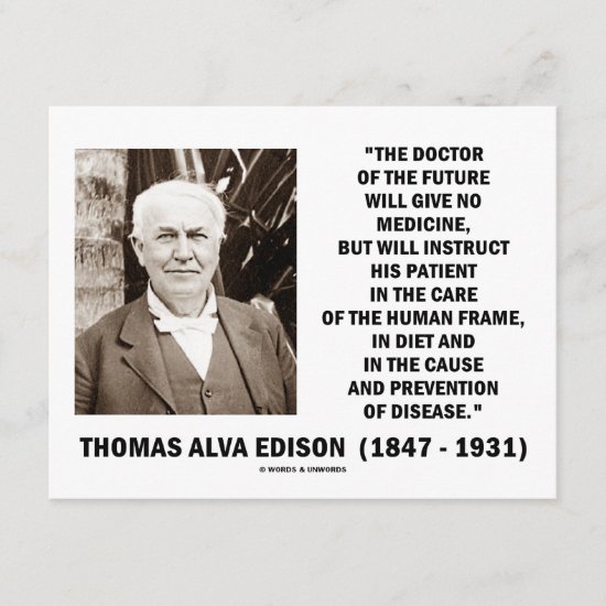 Thomas Edison Doctor Of Future Give No Medicine