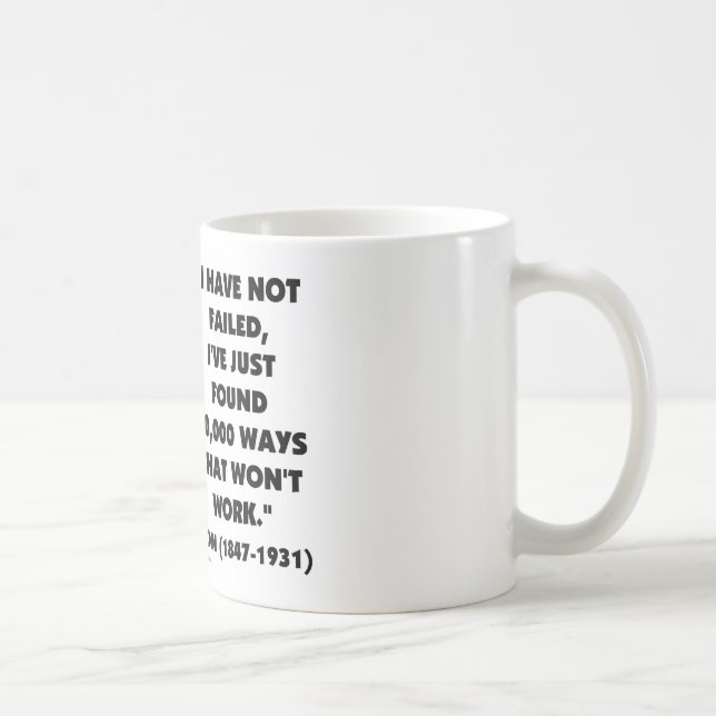 Thomas Edison Not Failed 10,000 Ways Won't Work Coffee Mug (Right)