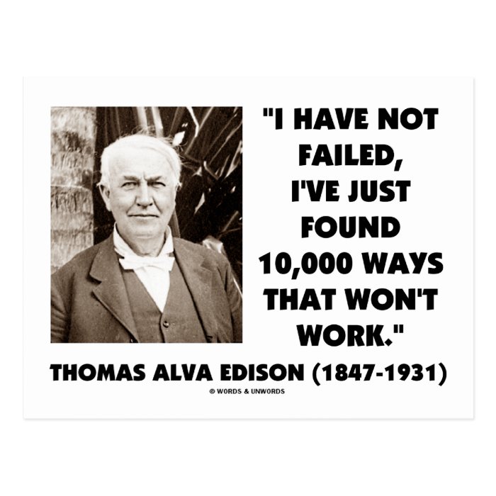 Thomas Edison Not Failed 10,000 Ways Won't Work Postcard