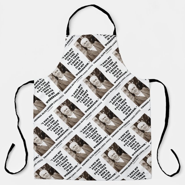 Thomas Edison Owe Success Never Had Clock Workroom Apron (Front)