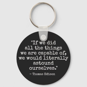 Thomas Edison quote Keychain