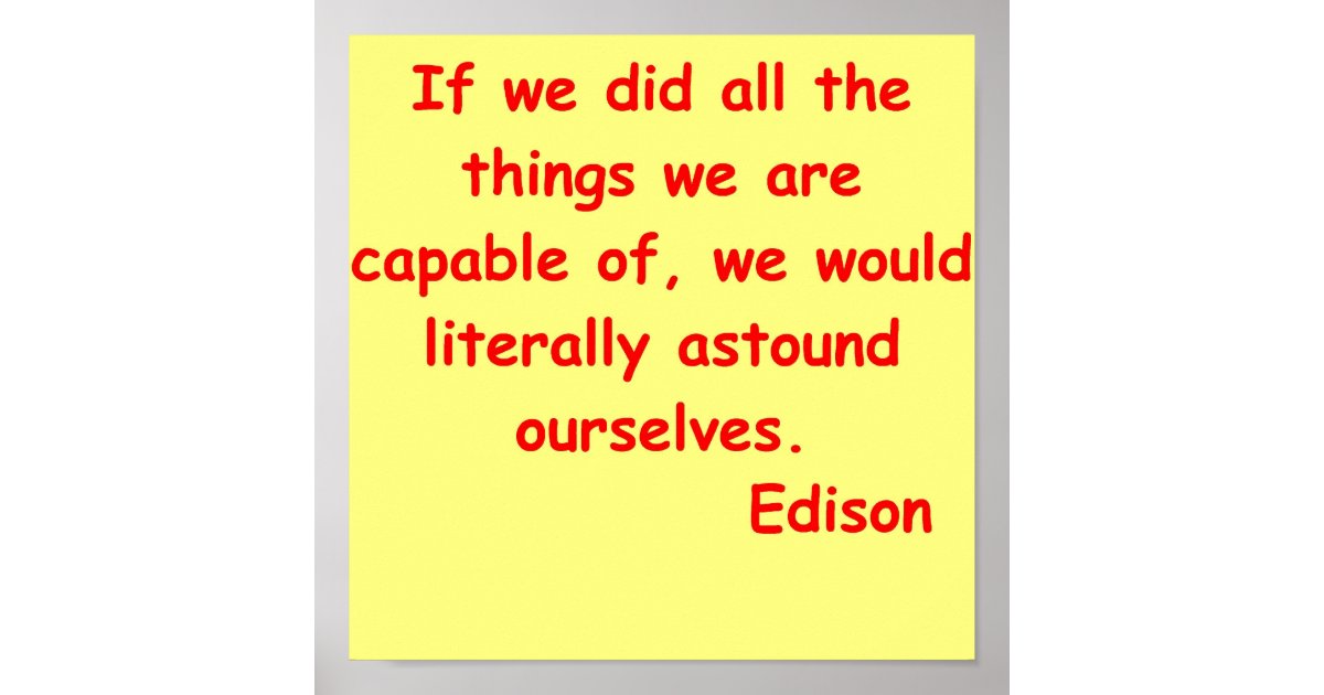 Thomas Edison quote Poster | Zazzle.com