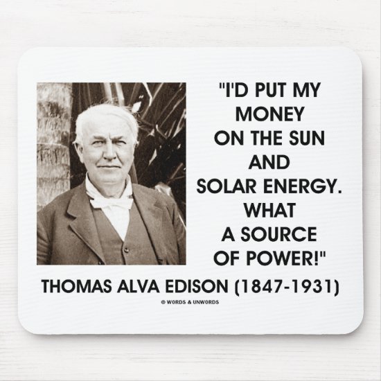 Thomas Edison Sun Solar Energy Source Of Power Mouse Pad