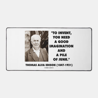 Thomas Edison To Invent Imagination Pile Of Junk Desk Mat