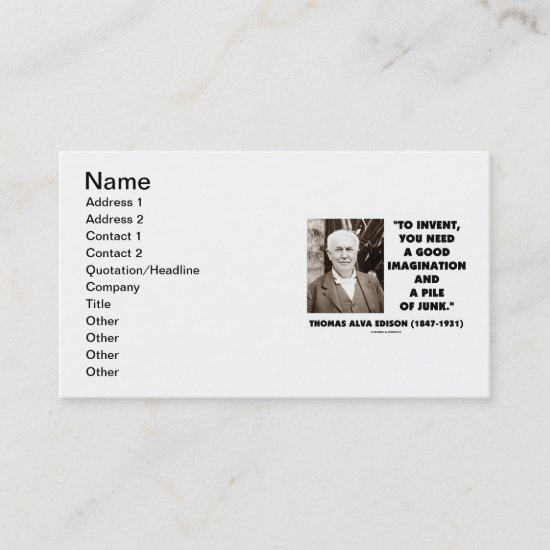 Thomas Edison To Invent Need Good Imagination Junk Business Card