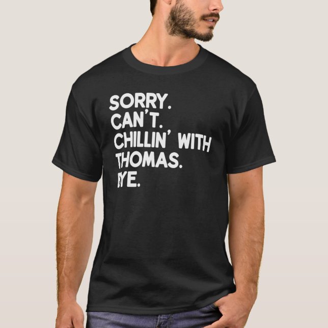 THOMAS First Name Funny Personalized Named Friend  T-Shirt (Front)