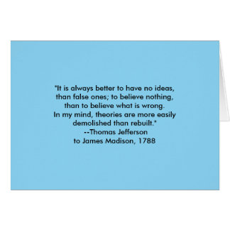 Thomas Jefferson - always better jGibney Museum  Cards