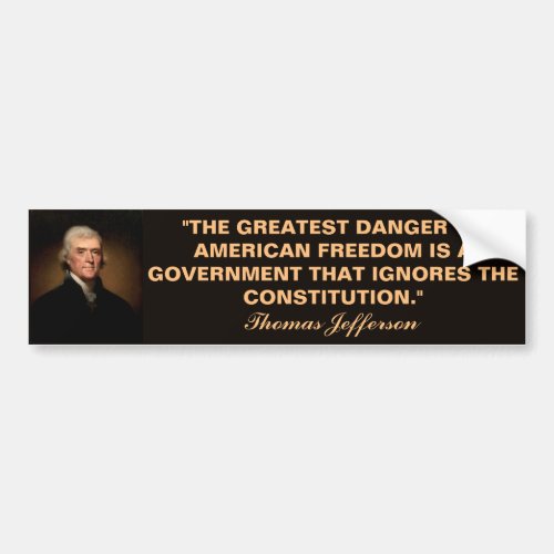 Thomas Jefferson Constitution Quote Bumper Sticker