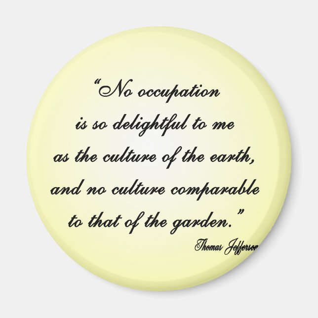 Thomas Jefferson Garden Quote Magnet (Front)