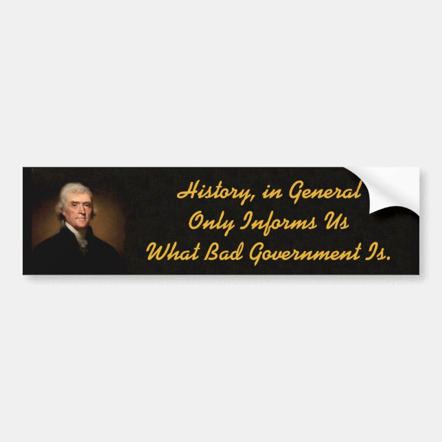 Thomas Jefferson History Bumper Sticker (Front)