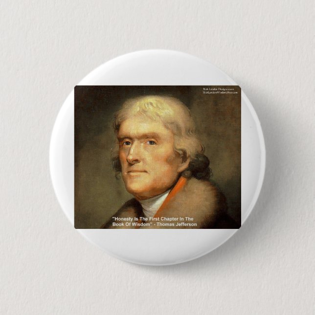 Thomas Jefferson "Honesty" Wisdom Quote Gifts Button (Front)