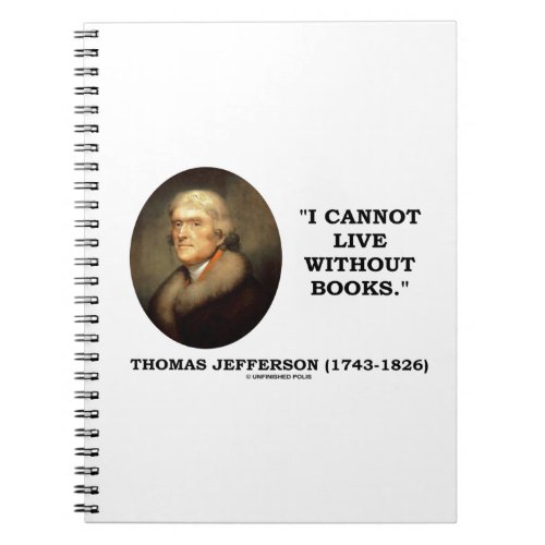 Thomas Jefferson I Cannot Live Without Books Quote