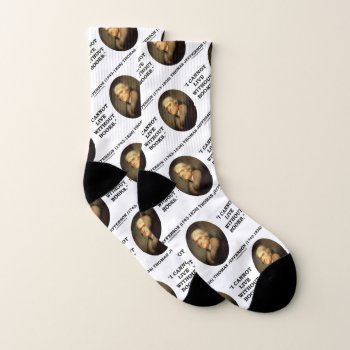 Thomas Jefferson I Cannot Live Without Books Quote Socks by unfinishedpolis at Zazzle