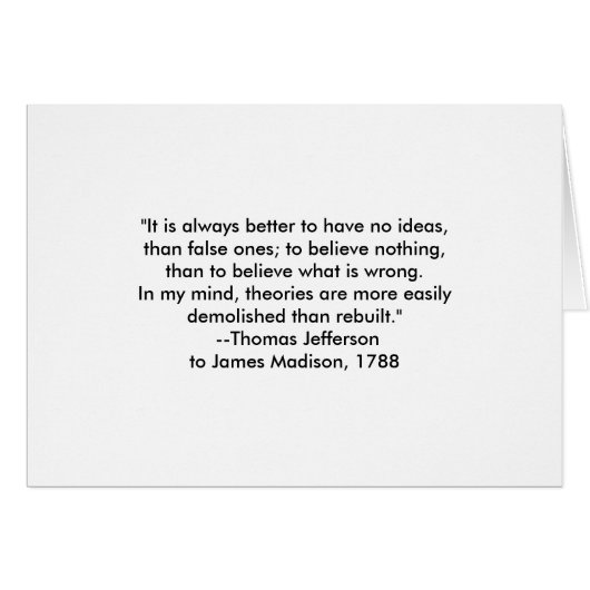 Thomas Jefferson - It is always better Cards (Front Horizontal)