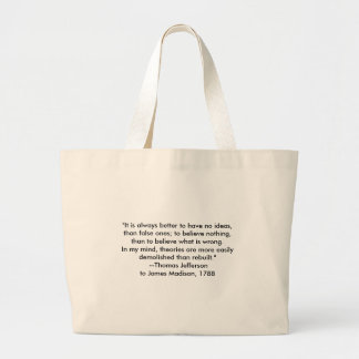 Thomas Jefferson - It is always better Large Tote Bag