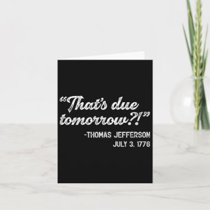 Thomas Jefferson July 3rd Quote Independence Day J Card
