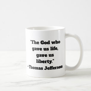 Thomas Jefferson Liberty Quote Coffee Mug