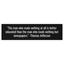 Thomas Jefferson Newspapers and Education Quote