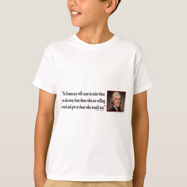 Thomas Jefferson On Democracy T-Shirt (Front)