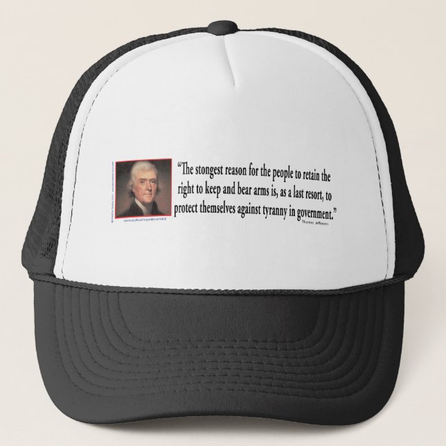 Thomas Jefferson On Gun Control Trucker Hat (Front)