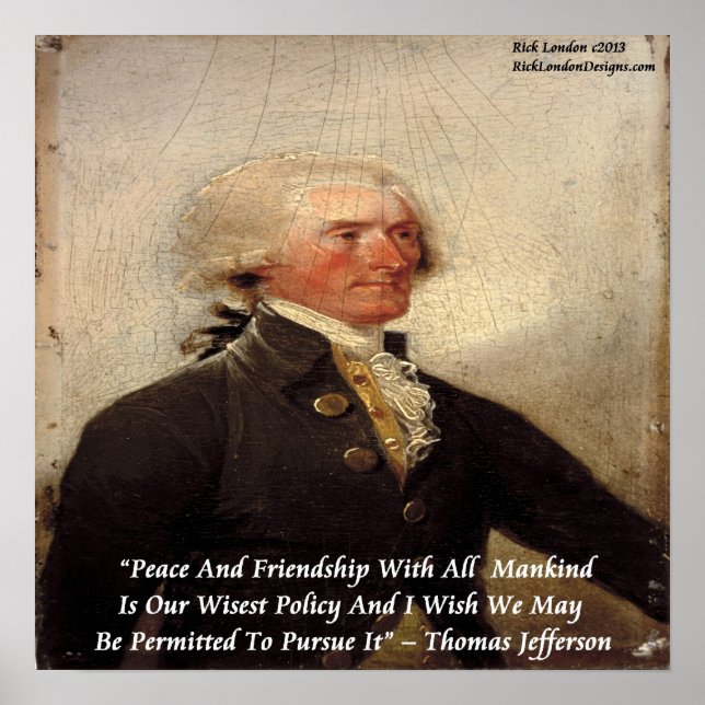 Thomas Jefferson "Peace & Friendship" Quote Poster (Front)