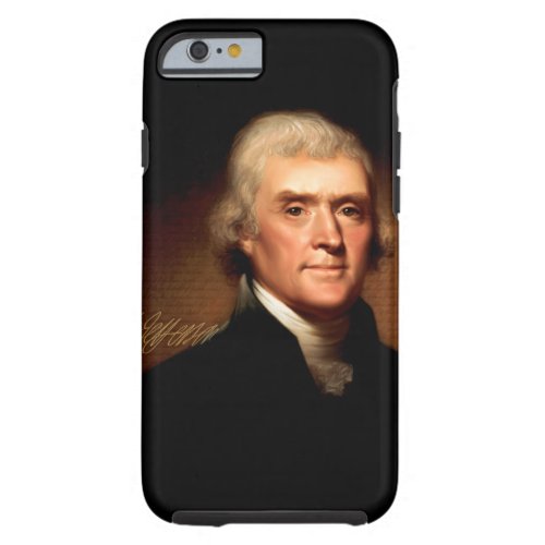 Thomas Jefferson Portrait Tough iPhone 6 Case