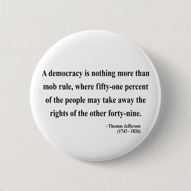 Thomas Jefferson Quote 10a Button (Front)