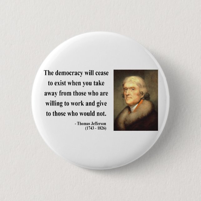 Thomas Jefferson Quote 3c Pinback Button (Front)