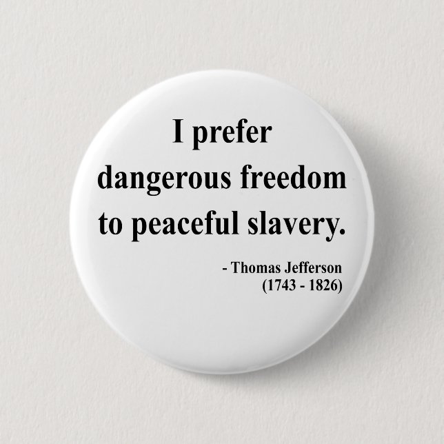 Thomas Jefferson Quote 9a Button (Front)