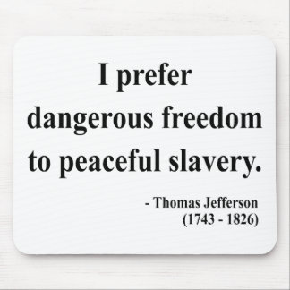 Thomas Jefferson Quote 9a Mouse Pad