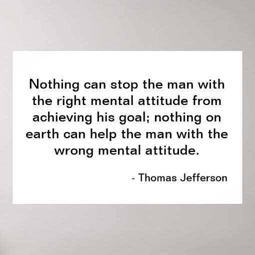 Thomas Jefferson Quote - Attitude Poster | Zazzle