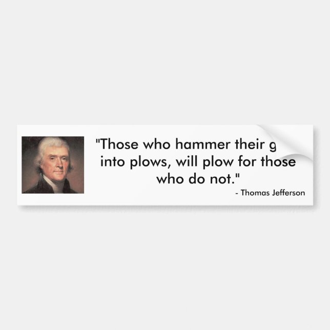 Thomas Jefferson quote Bumper Sticker (Front)