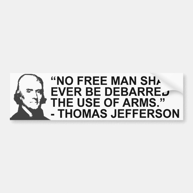 Thomas Jefferson Quote Bumper Sticker (Front)
