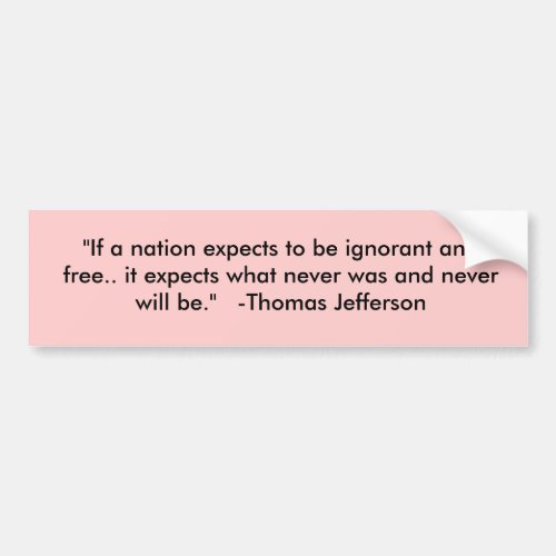 Thomas Jefferson Quote Bumper Sticker