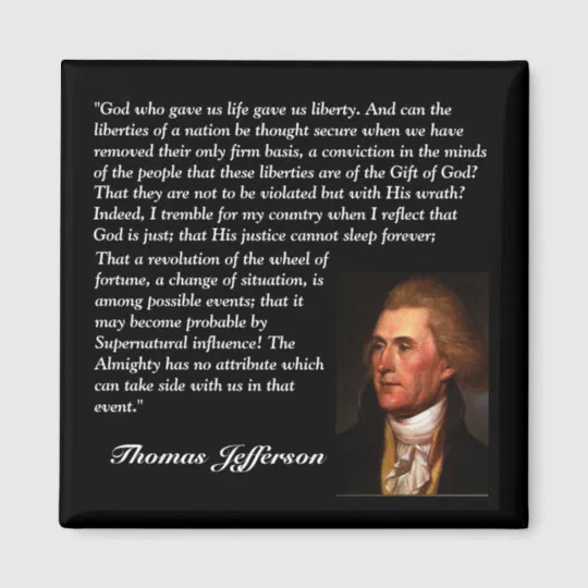 Thomas Jefferson Quote - "God Who Gave Us Life..." Magnet | Zazzle.com