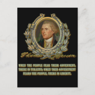 Thomas Jefferson Quote: Government & the People Postcard