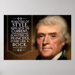 Thomas Jefferson quote in matters of style Poster