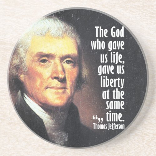 Thomas Jefferson Quote on God and Liberty Drink Coaster