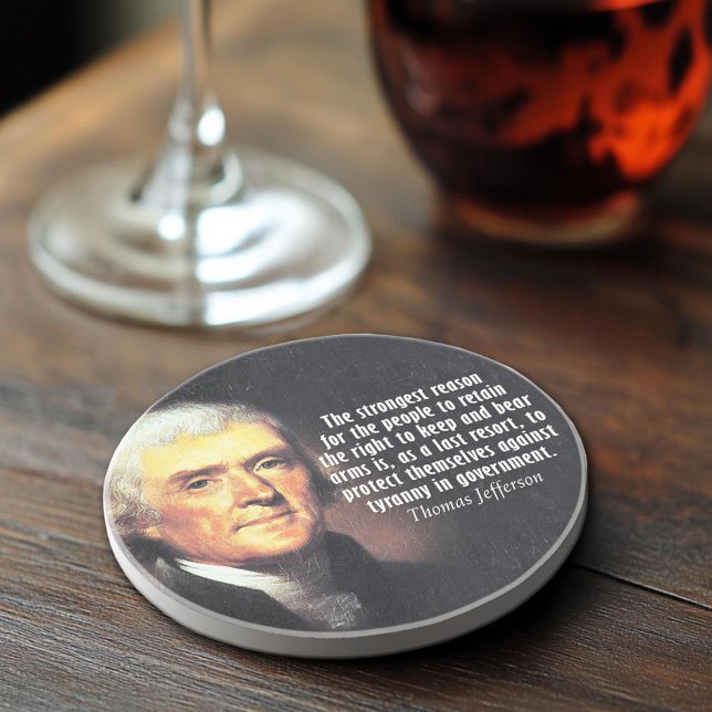Thomas Jefferson Quote on the Right to Bear Arms Drink Coaster (Thomas Jefferson Quote Coaster)