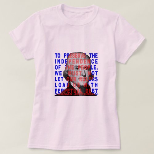 Thomas Jefferson Quote Shirts