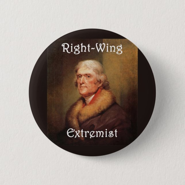 thomas jefferson right-wing rightwing extremist button (Front)