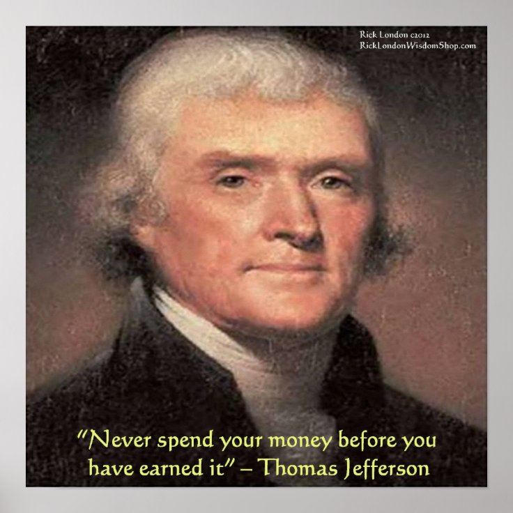 Thomas Jefferson Spending Money Wisdom Quote Pos Poster Zazzle 7089