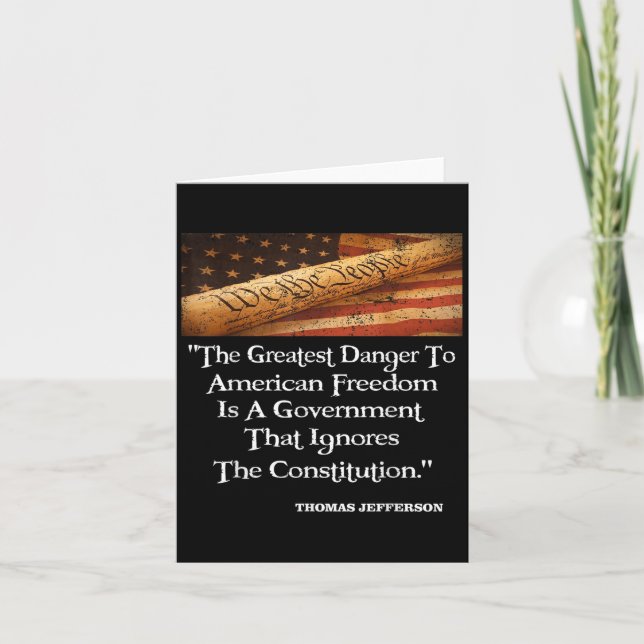 Thomas Jefferson The Greatest Danger To Freedom Qu Card (Front)