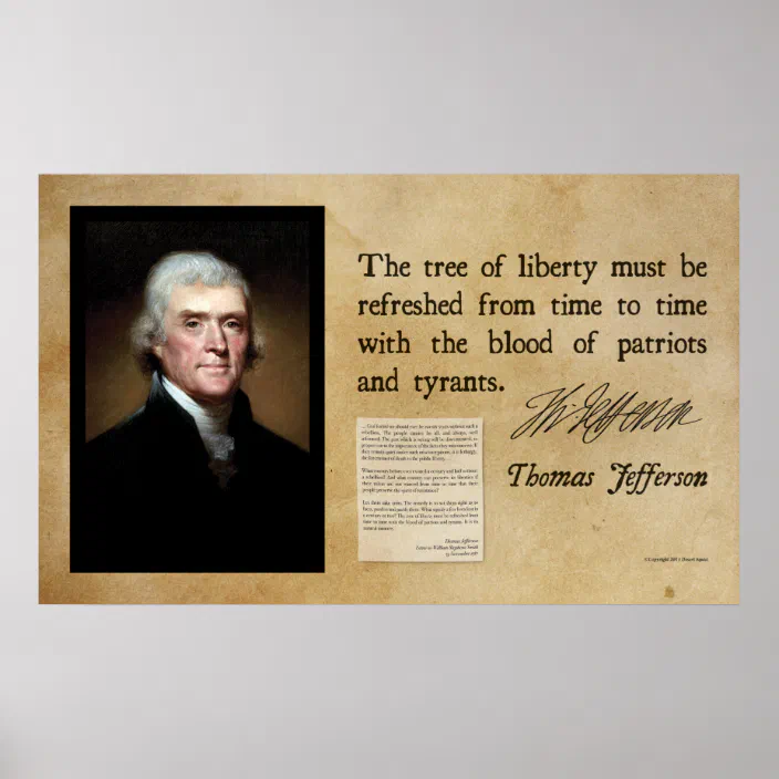 Thomas Jefferson Tree Of Liberty Quote Thomas Jefferson - Tree Of Liberty Poster | Zazzle.com