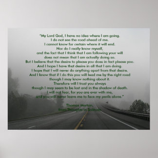 Thomas Merton's Prayer from Thoughts in Solitude Poster